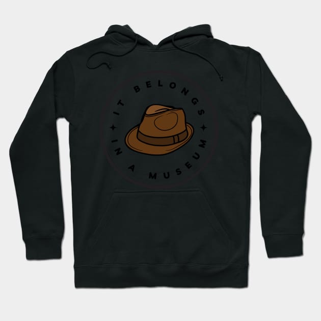 It Belongs in a Museum - Indy Hoodie by Fenay-Designs